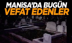 Bugün 3 kişi hayata veda etti | 10 Eylül 2024 Manisa’da hayatını kaybedenler