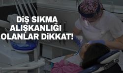 Diş sıkma alışkanlığı olanlar dikkat!