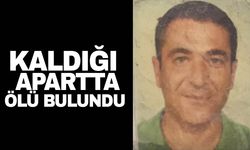 Muğla'da kaldığı apart dairesinde ölü bulundu