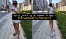 Beyaz çorap testi sosyal medyanın gündeminde... Manisa'da yapılsa ne olurdu?