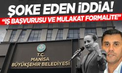 Manisa Büyükşehir’de işe alımlarla ilgili şok eden iddialar!