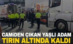 İstanbul’da camiden çıkan yaşlı adam tırın altında kaldı