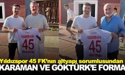 Karaman ve Göktürk’e Yıldızspor 45 FK forması