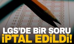 LGS’de bir soru iptal edildi