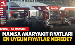 Manisa Akaryakıt Fiyatları: Petrol Ofisi, Opet, TP, Shell Benzin ve LPG Fiyatları...