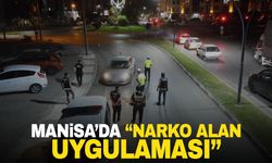 Manisa asayişinden 'Narko Alan Uygulaması'