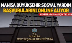 Manisa Büyükşehir Belediyesi Sosyal Yardım Başvurusu Kabul Ediyor