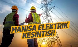 Manisa Elektrik Kesintisi: 27 Eylül Elektrik Kesintileri