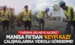 Manisa FK’dan MASKİ’nin ‘keyfi kazı’ çalışmalarına videolu gönderme: “Yardıma gelmeye hazırız!”