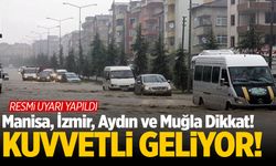 Manisa, İzmir, Aydın ve Muğla İçin Sel Uyarısı!