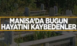 4 kişi vefat etti | 6 Eylül 2024 Manisa’da hayatını kaybedenler