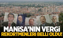 Manisa’nın vergi rekortmenleri belli oldu!