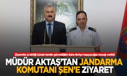 Müdür Aktaş’tan Jandarma Komutanı İlhan Şen’e hayırlı olsun ziyareti