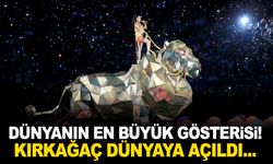 Dünyanın en büyük gösterisini yapıyorlar... Kırkağaç reklam yüzü oldu