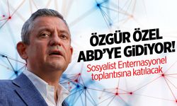 Özgür Özel Amerika’ya gidiyor