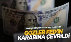 Piyasalarda heyecan dorukta…  Fed’in faiz kararı bekleniyor! İndirim süreci başlayacak mı?