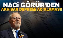 Akhisar depremi sonrası Naci Görür’den açıklama geldi!