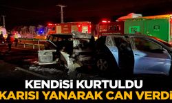 Sakarya’da feci kaza! Kendisi kurtuldu, karısı yanarak can verdi!