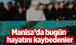 2 kişi hayatını kaybetti | 1 Ekim 2024 Manisa’da hayatını kaybedenler