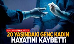 20 yaşındaki genç kadın ihmal kurbanı mı? Geniz eti ameliyatı için gitti, cenazesi çıktı!