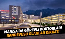 Manisa Şehir Hastanesi ve Merkezefendi Devlet Hastanesi 22 Ekim 2024 Salı Görevli Doktorlar