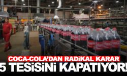 Coca-Cola 5 tesisini kapatıyor… 500 kişi işsiz kalacak!