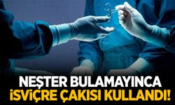 Ameliyat skandalı: Neşter bulamayınca, İsviçre çakısı kullandı!