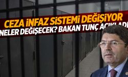 Bakan Tunç’tan flaş ‘ceza infaz sistemi’ açıklaması