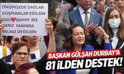 CHP’nin 81 il başkanı Gülşah Durbay’ın yanında!