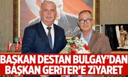 Başkan Destan Bulgay’dan MESOB Başkanı Geriter’e iade-i ziyaret