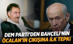 DEM Parti'den Devlet Bahçeli'nin 'Abdullah Öcalan' çıkışına ilk tepki!