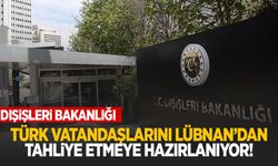 Türkiye, Lübnan’dan tahliyeler için hazırlık yapıyor!