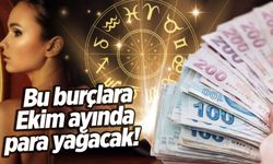 Ekim Ayında Zengin Olacak Burçlar