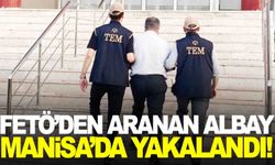 FETÖ’den aranıyordu… Eski albay Manisa’da yakayı ele verdi