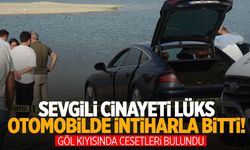 Göl kıyısında cinayet! Önce sevgilisini sonra kendisini öldürdü!