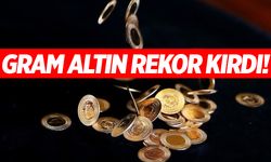 Gram Altın Tarihi Rekor Kırdı! Yükseliyor...