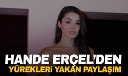 Hande Erçel yürekleri burktu!