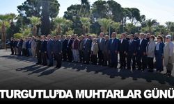 Turgutlulu muhtarlar, günlerini kutladı