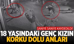 İzmir'de 18 yaşındaki genç kızın korku dolu anları