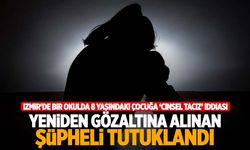 İzmir'de temizlik görevlisi 8 yaşındaki çocuğa cinsel istismarda bulundu: Tutuklandı