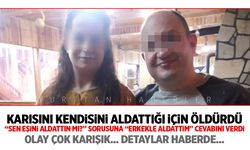 Karısını başka bir erkekle aldatan adam, eşini kendisini aldattığı için öldürdü