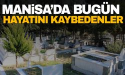 Manisa’da 3 kişi hayatını kaybetti | 17 Ekim 2024 hayatını kaybedenler