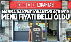 Manisa’ya Kent Lokantası: Menü Fiyatı Belli Oldu!