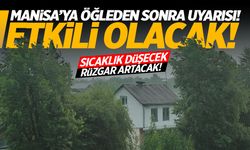 Manisalılara 'öğle sonrası' uyarısı! İşte saatlik hava durumu