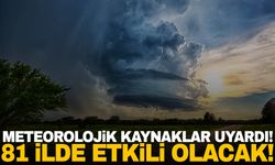 Yola çıktı Türkiye’ye doğru geliyor! 81 ilde etkili olacak