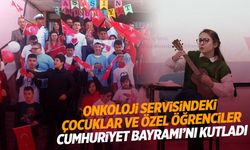 Onkoloji servisindeki çocuklar ve özel öğrenciler Cumhuriyet coşkusunu yaşadı