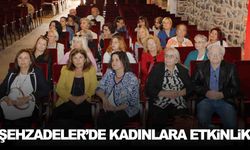 Şehzadeler’de kadınlara etkinlik… Hem eğlendiler hem bilinçlendiler