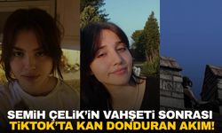 Semih Çelik’in Vahşeti Sonrası TikTok’ta Kan Donduran Akım!