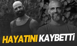 Survivor Hasan Yalnızoğlu hayatını kaybetti!