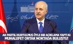 TBMM Başkanı Numan Kurtulmuş'un anayasanın 3'üncü maddesi ile ilgili yaptığı açıklama muhalefeti birleştirdi